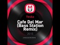 Yeska - Cafe Del Mar (Bass Station Remix ...