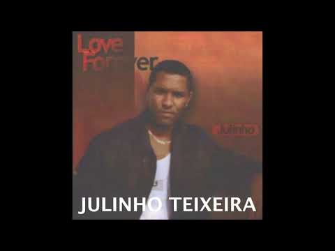 Julinho Teixeira - Sentimento