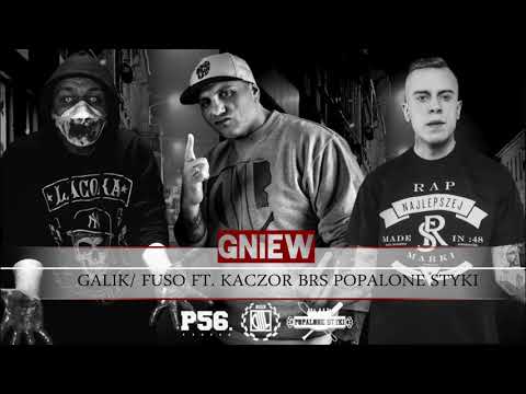 GALIK/FUSO feat KACZOR BRS POPALONE STYKI - Gniew (prod.FUSO)