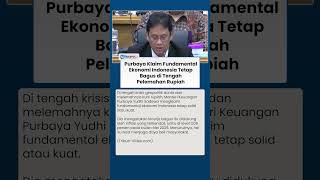 Rupiah Melemah, Purbaya Tegaskan Fundamental Ekonomi Indonesia Masih Bagus