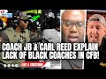 COACH JB & CARL REED EXPLAIN LACK OF BLACK COACHES IN COLLEGE FOOTBALL! | THE COACH JB SHOW