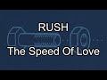 RUSH - The Speed Of Love (Lyric Video)