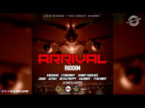 Arrival Riddim Mix{2022} ft. Konshens, Nessa Preppy, Aicon ,Skinny Fabulous, Alfray, Kalibwoy ......