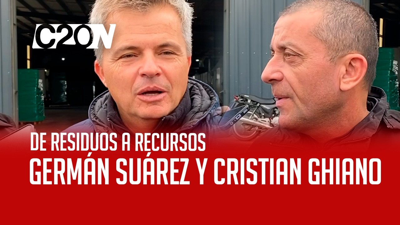 C20 Noticias | De residuos a recursos - Germán Suárez y Cristian Ghiano