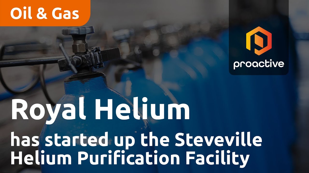 Royal Helium announces company has started up the Steveville Helium Purification Facility