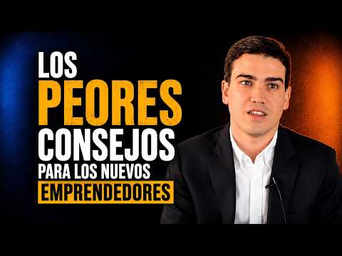 Los Peores Consejos Para Los Nuevos Emprendedores | Juan David Aristizábal