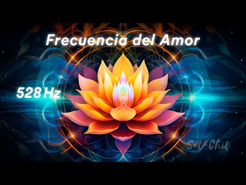 528 Hz FRECUENCIA DEL AMOR, BENDICIONES Y MILAGROS ✦ Aumenta la Vibración y Armoniza la Energía