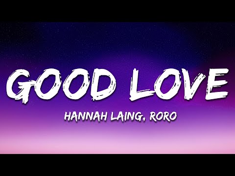 Hannah Laing feat. RoRo - Good Love (Lyrics) Tiesto Remix