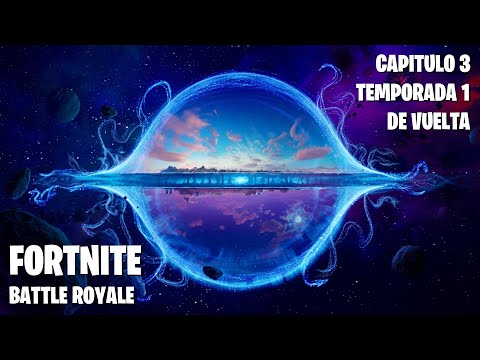 Fortnite: Battle Royale | De vuelta - Capítulo 3 Temporada 1