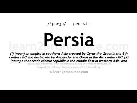 Pronunciation of Persia | Definition of Persia