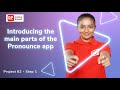 Project 62 Step 1 Introducing The Main Parts Of The Pronounce App