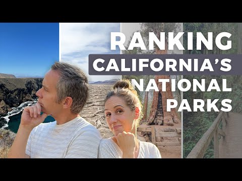Ranking California’s NINE National Parks | Which Ones are Worth Visiting?