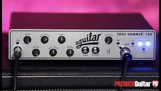 Video thumbnail for Review Demo - Aguilar Tone Hammer 700 by Premier Guitar