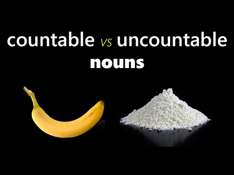 Countable and Uncountable nouns