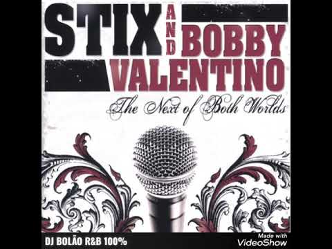 Stix Ft. Bobby Valentino = In Da Sheets