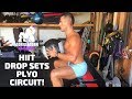 HIIT Drop Sets Plyo Circuit | BJ Gaddour Lower Body Legs Cardio Finisher
