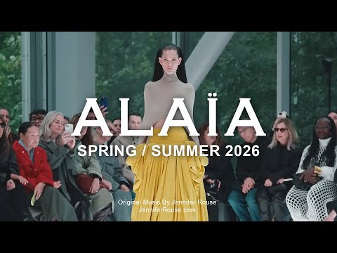 ALAÏA Spring / Summer 2026 Runway Show | Paris Fashion Week | Original Music by Jennifer Rouse