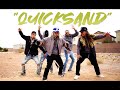 QUICKSAND Morray THEFUTUREKINGZ Dance Video