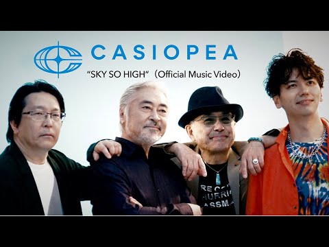 CASIOPEA “SKY SO HIGH”（Official Music Video）