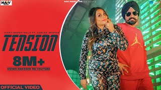 Tension (Official Video)  Vicky Heron Wala Ft Gurl