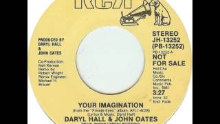 Hall &amp; Oates - &quot;Your Imagination&quot; (Extended Mix) (1981)