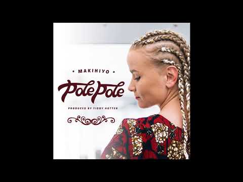 Makihiyo - Pole Pole (Official Audio)