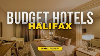 Best Budget Hotels in Halifax | Cheap Hotels in Halifax