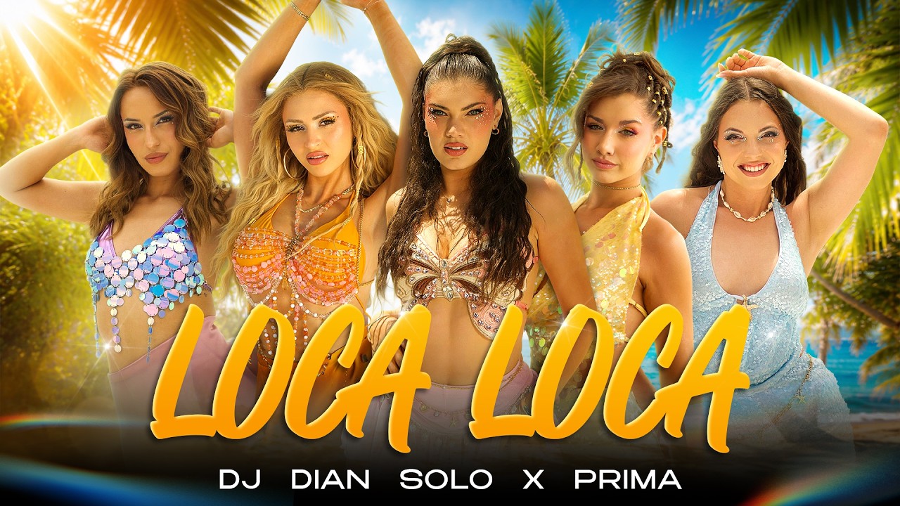 PRIMA x Dian Solo - Loca Loca (Official Video)