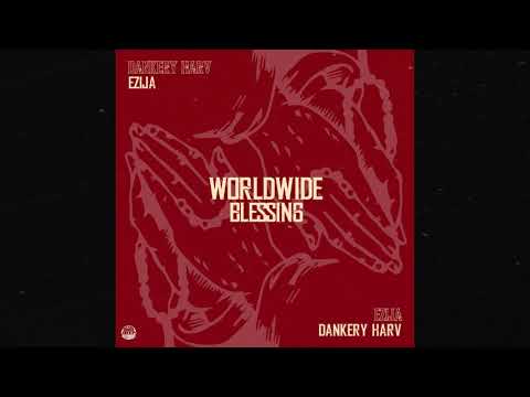 EZIJA & DANKERY HARV - WORLDWIDE BLESSINGS