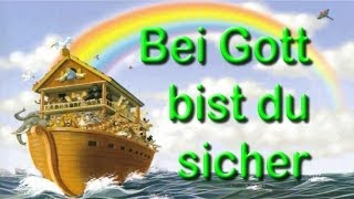preview picture of video 'Bei Gott bist du sicher - Sicher wie in Noah`s Arche. Predigt über 1. Mose 6,5-8,22'