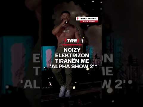 Noizy elektrizoj Tiranën me 'Alpha Show 2' #kanalitre  #noizy  #alphashow
