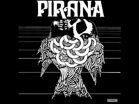 PIRANA - Pirana (1971) FULL ALBUM - Rock, Prog Rock