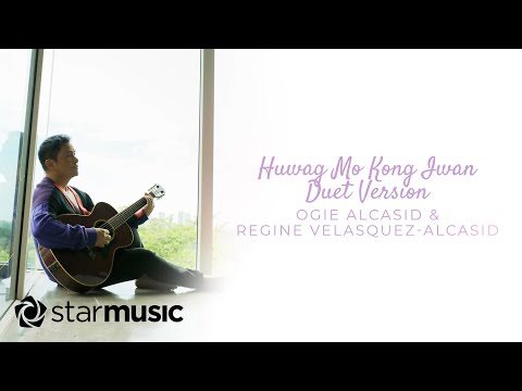 Video thumbnail for Huwag Mo Kong Iwan (Duet Version)