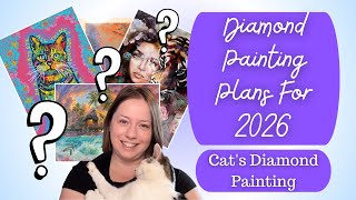 My Diamond Painting Plans For 2026 + How I Did With My 2025 Goals