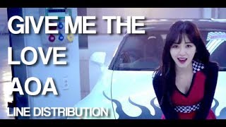 AOA - Give Me The Love (Line Distribution)