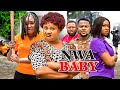 NWA BABY (Full Movie) - UJU OKOLI | CHIBUIKEM DARLINGTON |   2023 Latest Nigerian Nollywood Movie