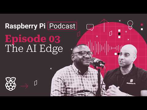 Video Thumbnail: The AI Edge: How Raspberry Pi Brings Big Brains to Tiny Boards