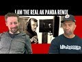 I Am The Real AK REACTION Panda Remix 16 Year Old Kills Panda Remix