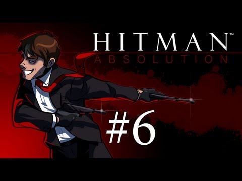 Hit the Man: Absolution - Hitman Absolution Gameplay + Run and Gun Fail Stealth Walkthrough Part 6 - Train to Catch