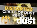 Living Sacrifice - Distorted (Circle of Dust Remix) [Remastered]