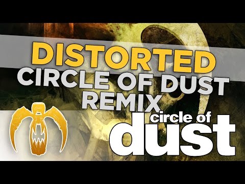 Video thumbnail for Distorted [Circle of Dust Remix]