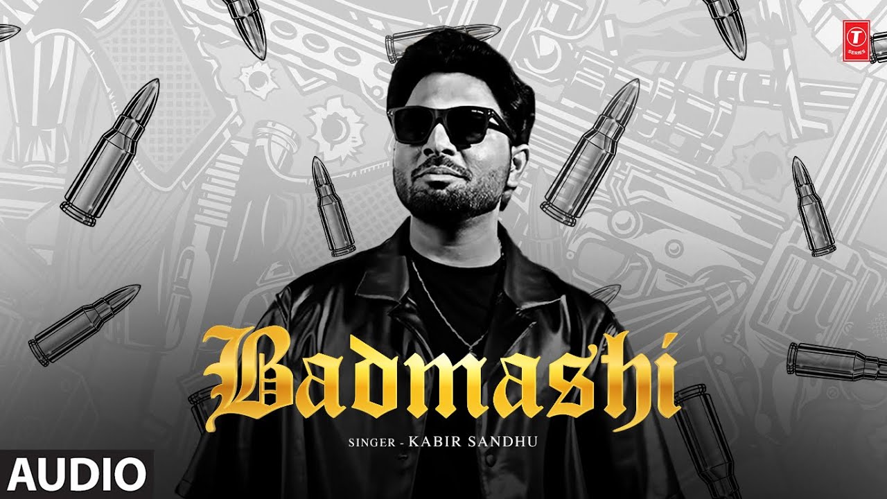 Badmashi - Kabir Sandhu | New Punjabi FUll (Audio) Song | T-Series Pop Chartbusters