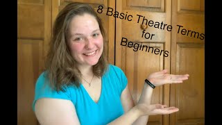 8 Basic Theatre Terms for Beginners