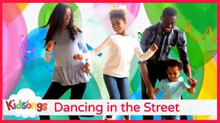Dancing in the Street by Kidsongs from I Can Dance!
