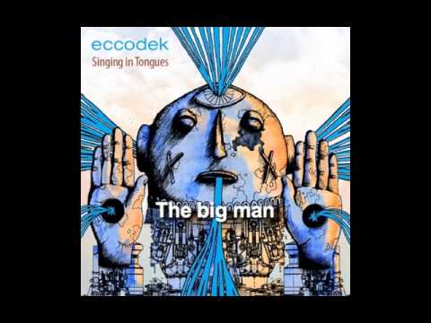 Eccodek - The big man