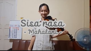 Download lagu Sisa Rasa -Mahalani- Violint cover mp3