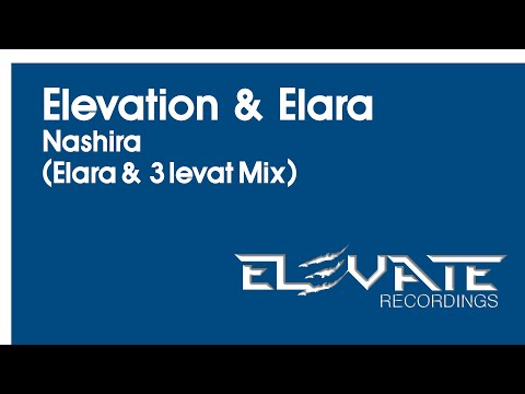 ELR001 - Elevation & Elara  -  Nashira (Elara & 3levat Remix)