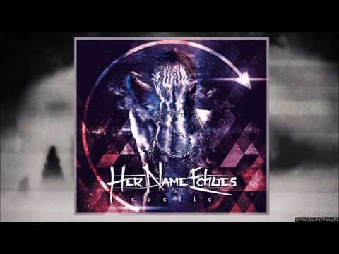 Her Name Echoes - Trapped Inside