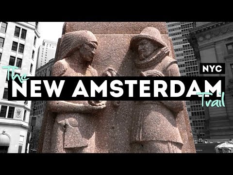 New Amsterdam Trail: History of New York City