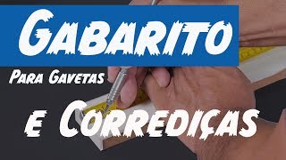 Gabarito para frente de Gavetas e Posicionamento das Corrediças